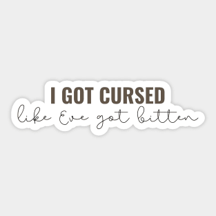 I got cursed like eve got bitten - Taylor Swift Sticker